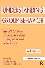 Understanding Group Behavior: Volume 1: Consensual Action By Small Groups; Volume 2: Small Group Processes and Interpersonal Relations