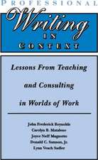 Professional Writing in Context: Lessons From Teaching and Consulting in Worlds of Work