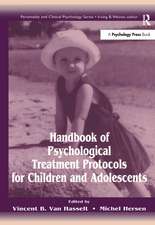 Handbook of Psychological Treatment Protocols for Children and Adolescents