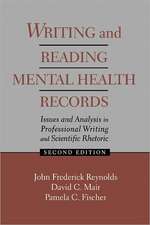 Writing and Reading Mental Health Records: Issues and Analysis in Professional Writing and Scientific Rhetoric