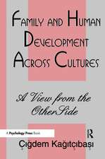 Family and Human Development Across Cultures: A View From the Other Side