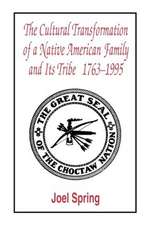 The Cultural Transformation of A Native American Family and Its Tribe 1763-1995: A Basket of Apples