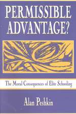 Permissible Advantage?: The Moral Consequences of Elite Schooling