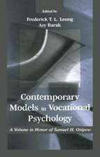 Contemporary Models in Vocational Psychology: A Volume in Honor of Samuel H. Osipow