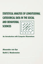 Statistical Analysis of Longitudinal Categorical Data in the Social and Behavioral Sciences: An introduction With Computer Illustrations