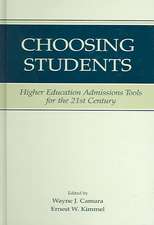 Choosing Students: Higher Education Admissions Tools for the 21st Century