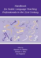 Handbook for Arabic Language Teaching Professionals in the 21st Century