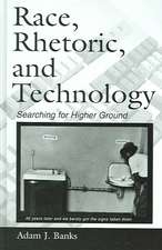 Race, Rhetoric, and Technology: Searching for Higher Ground