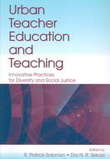 Urban Teacher Education and Teaching