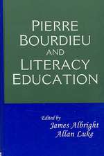 Pierre Bourdieu and Literacy Education