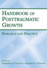 Handbook of Posttraumatic Growth: Research and Practice