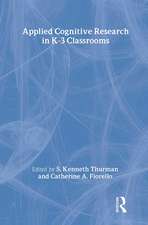 Applied Cognitive Research in K-3 Classrooms