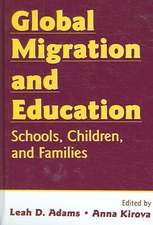 Global Migration and Education: Schools, Children, and Families