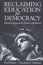 Reclaiming Education for Democracy: Thinking Beyond No Child Left Behind