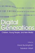 Digital Generations: Children, Young People, and the New Media