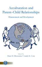 Acculturation and Parent-Child Relationships: Measurement and Development