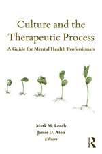 Culture and the Therapeutic Process: A Guide for Mental Health Professionals