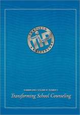 Transforming School Counseling: A Special Issue of Theory Into Practice