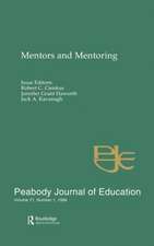 Mentors and Mentoring: A Special Issue of the peabody Journal of Education