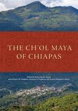 The Ch'ol Maya of Chiapas