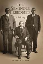 The Seminole Freedmen: A History