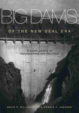 Big Dams of the New Deal Era