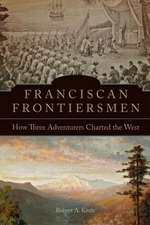 Franciscan Frontiersmen