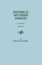 Historical Southern Families. in 23 Volumes. Volume I