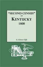 Second Census of Kentucky, 1800. a Privately Compiled and Published Enumeration of Tax Payers Appearing in the 79 Manuscript Volumes Extant of Tax Lis