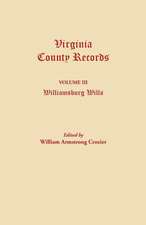 Virginia County Records. Volume III