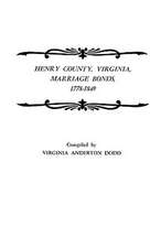 Henry County, Virginia, Marriage Bonds, 1778-1849