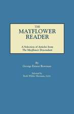 The Mayflower Reader. a Selection of Articles from the Mayflower Descendant