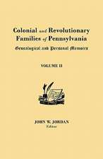 Colonial and Revolutionary Families of Pennsylvania