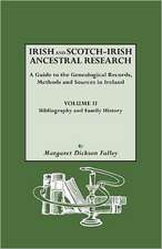 Irish and Scotch-Irish Ancestral Research, Vol. II