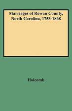 Marriages of Rowan County, North Carolina, 1753-1868