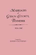 Marriages of Gibson County, Tennessee, 1824-1860