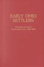 Early Ohio Settlers Purchasers of Land in Southwestern Ohio, 1800-1840