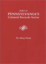 Index to Pennsylvania's Colonial Records Series