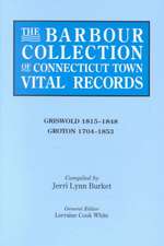 The Barbour Collection of Connecticut Town Vital Records. Volume 15