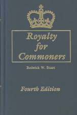 Royalty for Commoners. the Complete Known Lineage of John of Gaunt, Son of Edward III, King of England, and Queen Philippa. Fourth Edition