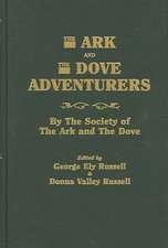 The Ark and the Dove Adventurers. by the Society of the Ark and the Dove