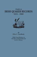 Guide to Irish Quaker Records, 1654-1860; With Contribution on Northern Ireland Records, by B.G. Hutton