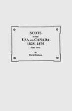 Scots in the USA and Canada, 1825-1875. Part Two