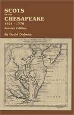 Scots on the Chesapeake, 1621-1776. Revised Edition