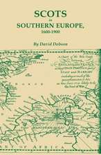 Scots in Southern Europe, 1600-1900