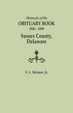 Abstracts of the Obituary Book, 1826-1849, Sussex County, Delaware