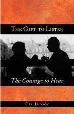 The Gift to Listen, the Courage to Hear: Creation, Commitment, and an Awesome God