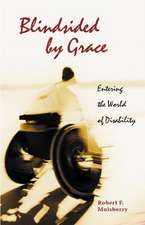 Blindsided by Grace: Entering the World of Disability