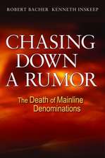 Chasing Down a Rumor: The Death of Mainline Denominations