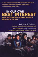 In Our Own Best Interests: How Defending Human Rights Benefits Us All